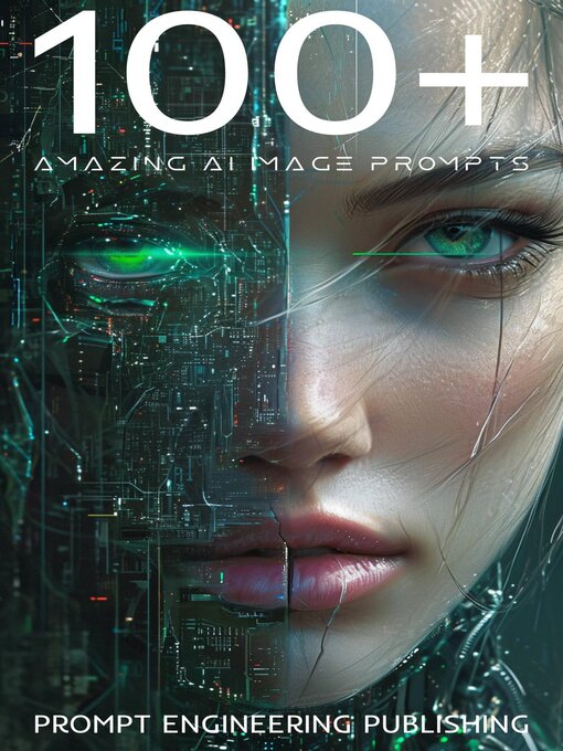 Title details for 100+ Amazing AI Image Prompts by Prompt Engineering Publishing - Available